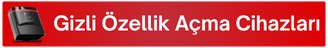 gizli özellik açma cihazları